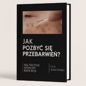 dla osób zmagających się z przebarwienia